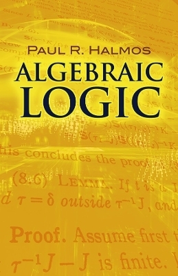 Algebraic Logic - Paul R. Halmos