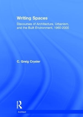 Writing Spaces - C. Greig Crysler