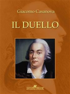 Il duello - Giacomo Casanova