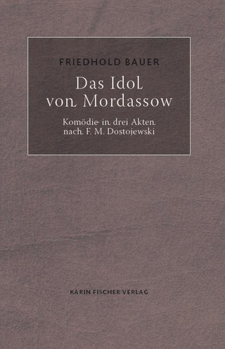 Das Idol von Mordassow - Friedhold Bauer