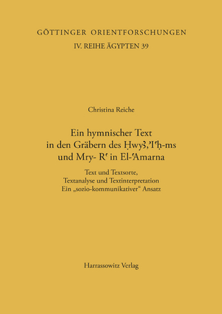 Ein hymnischer Text in den Gräbern des Hwy, h-ms und Mry-R in El-Amarna - Christina Reiche