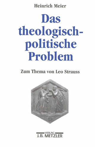 Das theologisch-politische Problem - Heinrich Meier