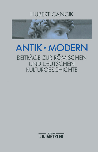 Antik - Modern - Hubert Cancik; Richard Faber; Barbara von Reibnitz; Jörg Rüpke