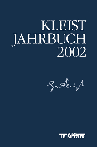 Kleist-Jahrbuch 2002 - Günter Blamberger; Sabine Doering; Gabriele Brandstetter; Klaus Müller-Salget; Wolfgang de Bruyn; Ingo Breuer