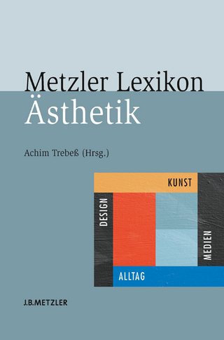 Metzler Lexikon Ästhetik - Achim Trebeß