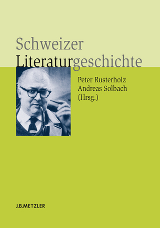 Schweizer Literaturgeschichte - Peter Rusterholz; Andreas Solbach