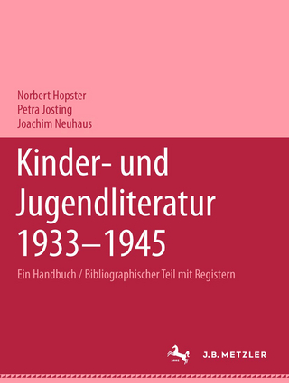 Kinder- und Jugendliteratur 1933-1945 - Norbert Hopster; Petra Josting; J Neuhaus