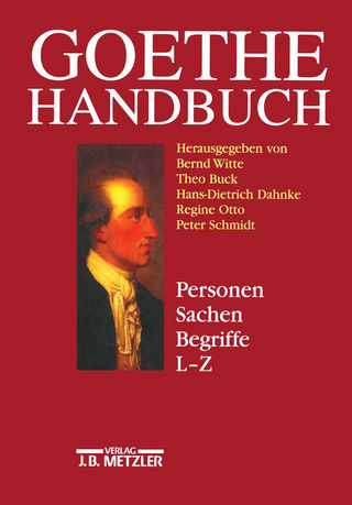 Goethe-Handbuch - Bernd Witte; Theo Buck; Hans-Dietrich Dahnke; Regine Otto; Peter Schmidt