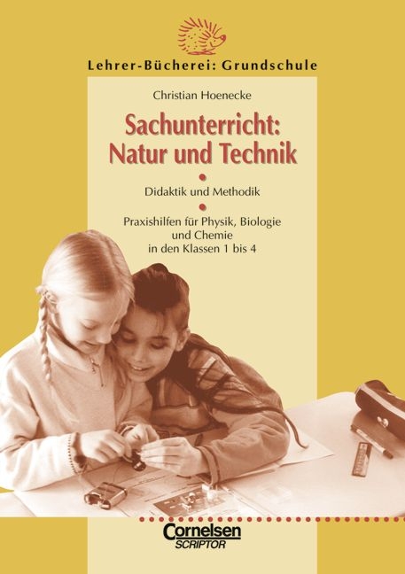 Lehrer-Bücherei: Grundschule / Sachunterricht: Natur und Technik - Christian Hoenecke