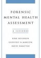 Forensic Mental Health Assessment: A Casebook - David DeMatteo;  Kirk Heilbrun;  Geoffrey Marczyk