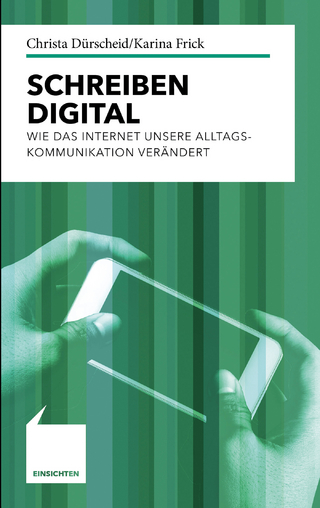 Schreiben digital - Christa Dürscheid; Karina Frick