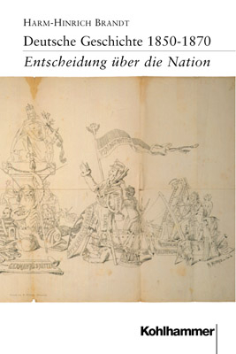 Deutsche Geschichte 1850-1870 - Harm-Hinrich Brandt