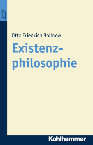 Existenzphilosophie. BonD - Otto Friedrich Bollnow