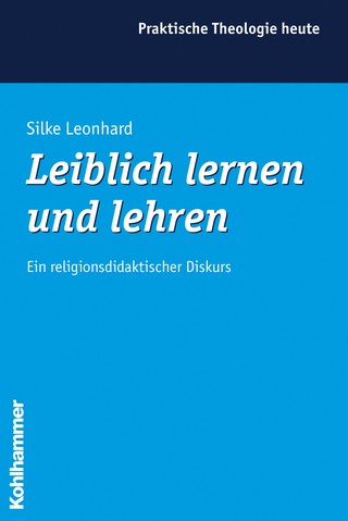 Leiblich lernen und lehren - Silke Leonhard