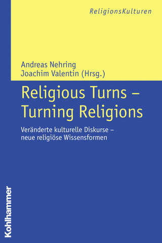 Religious Turns - Turning Religions - Andreas Nehring; Joachim Valentin