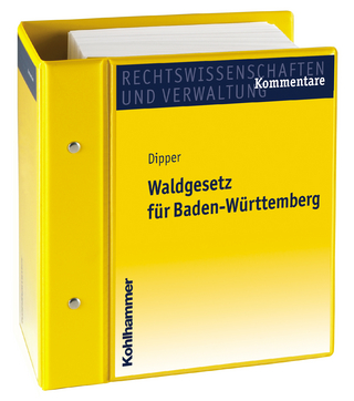 Waldgesetz für Baden-Württemberg - Mechthild Mertens; Hein Schleßmann; Werner Erb; Wolf-Dieter von Bülow; Lisa Kathrin Rauscher; Hansjörg Dipper