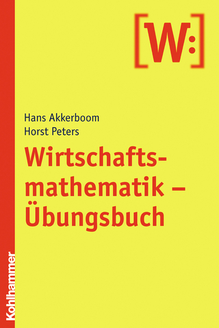 Wirtschaftsmathematik - Horst Peters; Hans Akkerboom