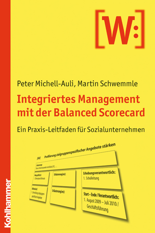 Integriertes Management mit der Balanced Scorecard - Peter Michell-Auli; Martin Schwemmle