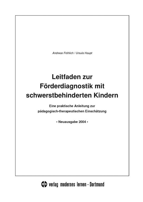 Förderdiagnostik mit schwerstbehinderten Kindern - Andreas D Fröhlich, Ursula Haupt