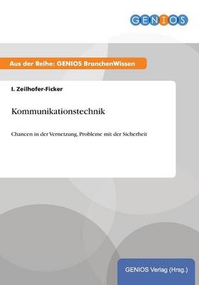 Kommunikationstechnik - I. Zeilhofer-Ficker