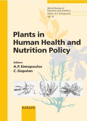 World Review of Nutrition and Dietetics / Plants in Human Health and Nutrition Policy - 