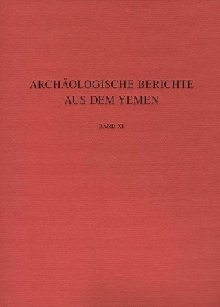 Archäologische Berichte aus dem Yemen - Deutsches Archäologisches Institut San'a