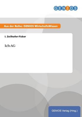 Ich-AG - I. Zeilhofer-Ficker