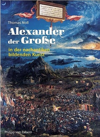 Alexander der Grosse - Thomas Noll