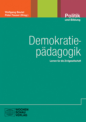 Demokratiepädagogik - Wolfgang Beutel; Peter Fauser