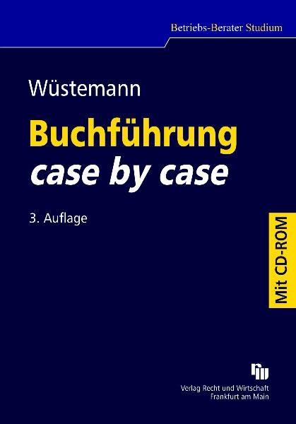 Buchführung case by case - Jens Wüstemann