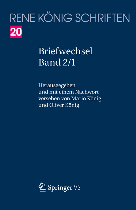 Briefwechsel.  Band 2/1 - René König