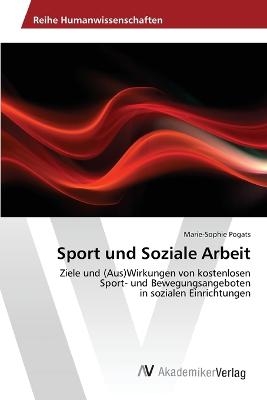 Sport und Soziale Arbeit - Marie-Sophie Pogats