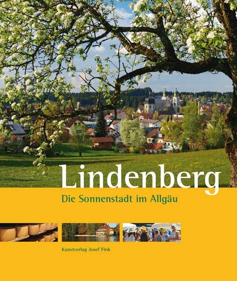 Lindenberg – Die Sonnenstadt im Allgäu - Peter Mittermeier