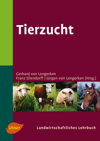 Landwirtschaftliches Lehrbuch / Tierzucht - Gerhard von Lengerken; Franz Ellendorf; Jürgen von Lengerken