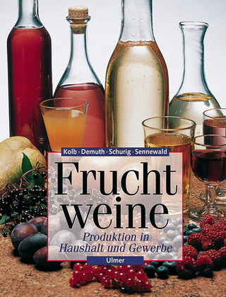 Fruchtweine - Erich Kolb; Günter Demuth; Ulrich Schurig; Karsten Sennewald