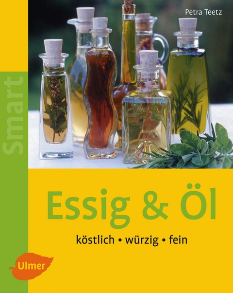Essig & Öl - Petra Teetz