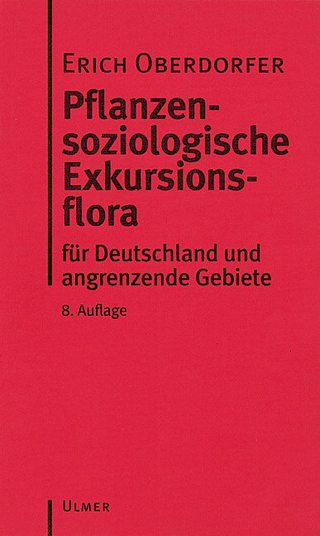Pflanzensoziologische Exkursionsflora - Erich Oberdorfer; Angelika Schwabe; Theo Müller