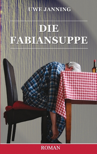 Die Fabiansuppe - Uwe Janning