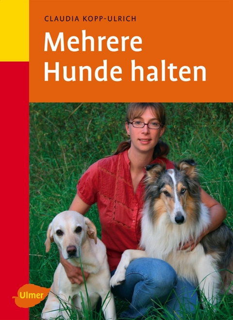Mehrere Hunde halten - Claudia Kopp-Ulrich