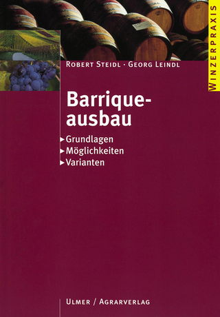 Barriqueausbau - Robert Steidl; Georg Leindl