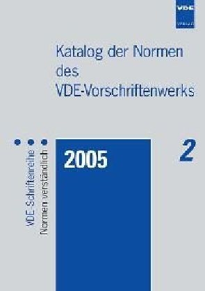 Katalog der Normen des VDE-Vorschriftenwerks 2005