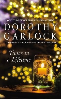 Twice In A Lifetime - Dorothy Garlock
