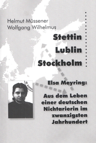 Stettin - Lublin - Stockholm - Helmut Müssener; Wolfgang Wilhelmus
