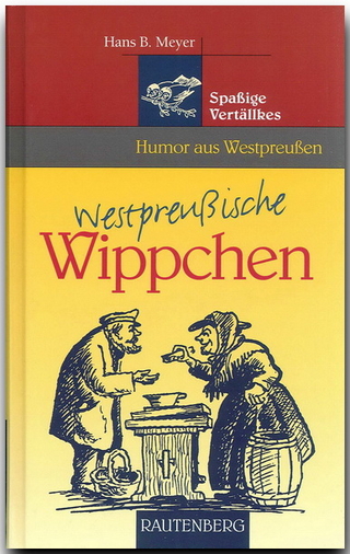 Westpreussische Wippchen - Hans B Meyer