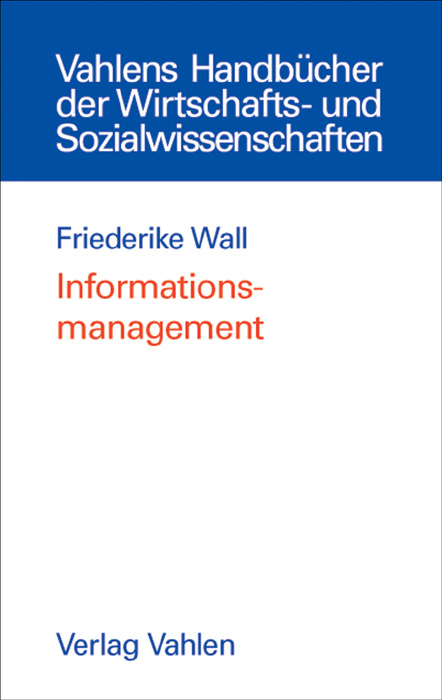 Informationsmanagement - Friederike Wall