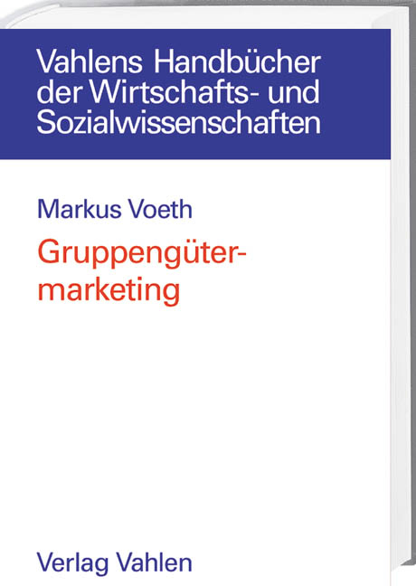 Gruppengütermarketing - Markus Voeth
