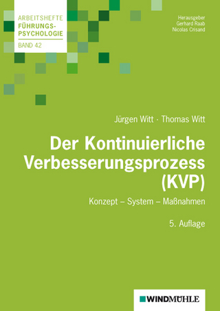 Der Kontinuierliche Verbesserungsprozess (KVP) - Jürgen Witt; Thomas Witt; Nicolas Crisand; Gerhard Raab