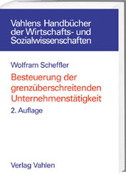 Besteuerung der grenzüberschreitenden Unternehmenstätigkeit - Wolfram Scheffler