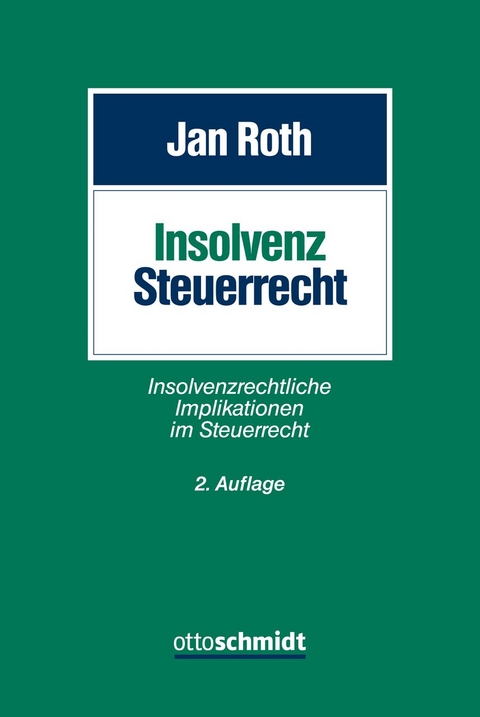 Insolvenzsteuerrecht - Jan Roth