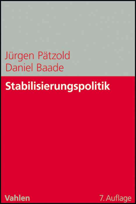 Stabilisierungspolitik - Jürgen Pätzold, Daniel Baade